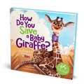 How Do You Save a Baby Giraffe Book and Gift Box